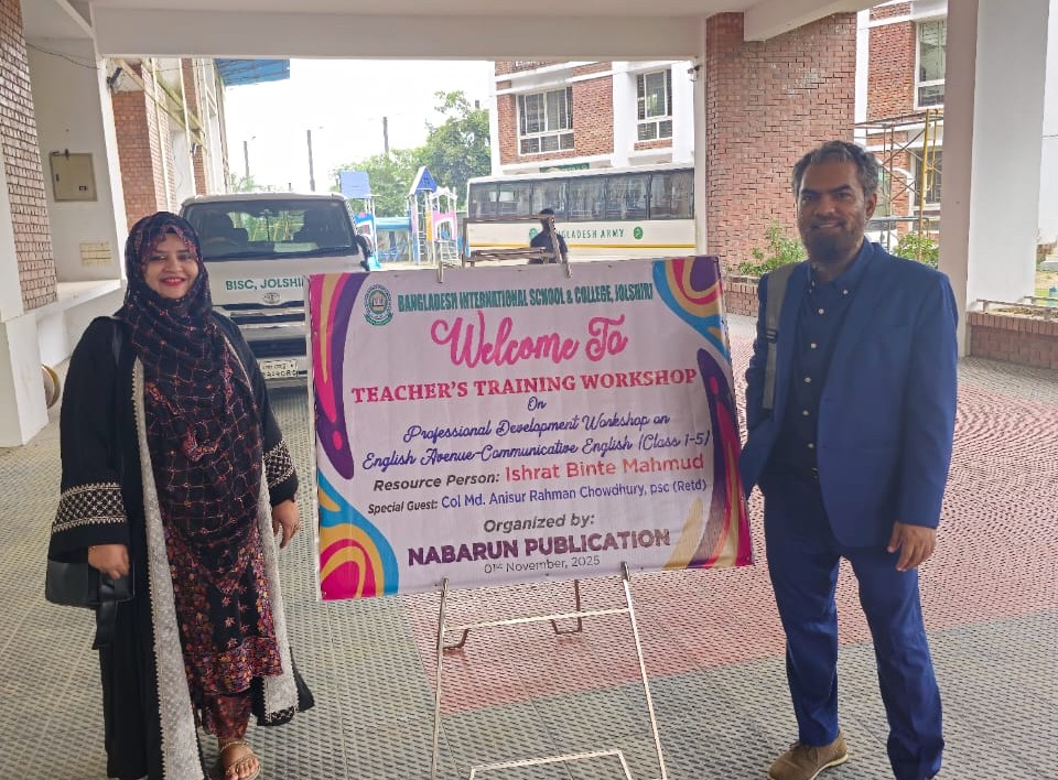 Bangladesh International School (BISC) Jolshiri Cant. Day Long Teachers Training Workshop Program (1st Nov-2025)